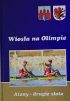 Wiosła na Olimpie. Ateny - drugie złoto