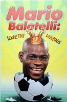 Mario Balotelli: Sekretny dziennik