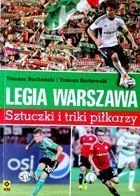 Legia Warszawa. Sztuczki i triki piłkarzy