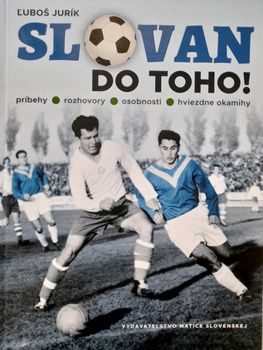 Slovan do boju! Historie, wywiady, osobowości, momenty gwiazd