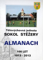 TJ Sokol Steżary. Almanach 100 lat 1913-2013 (Czechy)