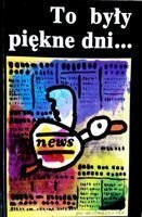 To były piękne dni...