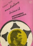 Mundialowy dziennik Antoniego Piechniczka
