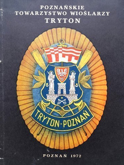 Poznańskie Towarzystwo Wioślarzy Tryton 1912-1972