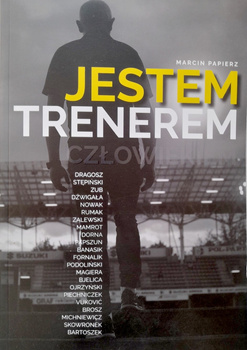 Jestem trenerem człowiekiem