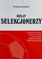 Wielcy selekcjonerzy