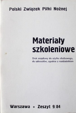 Materiały szkoleniowe PZPN Zeszyt 9/84 (do użytku wewnętrznego)
