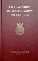 Przewodnik automobilowy po Polsce (reprint wydania z 1930 roku)