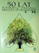 50 lat Polskiego Związku Brydża Sportowego