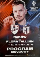 Program mecz Raków Częstochowa - Flora Tallinn Eliminacje Ligi Mistrzów 11.7.2023 (produkt oficjalny)