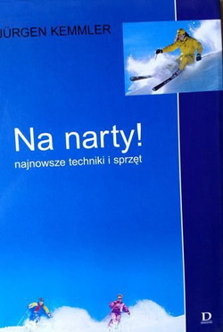 Na narty! Najnowsze techniki i sprzęt