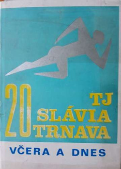 20 lat TJ Slavia Trnawa Wczoraj i dziś