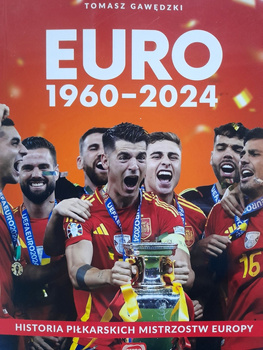 Euro 1960-2024. Historia piłkarskich Mistrzostw Europy