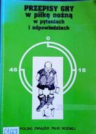 Przepisy gry w piłkę nożną w pytaniach i odpowiedziach