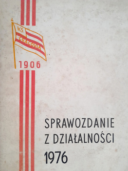 KS Cracovia. Sprawozdanie z działalności 1976