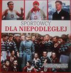 Sportowcy dla Niepodległej