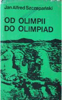 Od Olimpii do Olimpiad (Jan Alfred Szczepański)