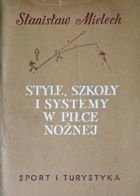 Style, szkoły i systemy w piłce nożnej