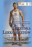 Igrzyska lekkoatletów, tom 5: Sztokholm 1912 - olimpijska historia lekkoatletyki