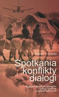 Spotkania, konflikty, dialogi. Analiza wybranych obszarów kultury fizycznej i turystyki kulturowej