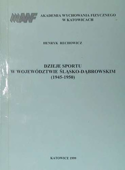 Dzieje sportu w województwie Śląsko-Dąbrowskim (1945-1950)