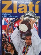 Złoci chłopcy z Goeteborga (Słowacja)