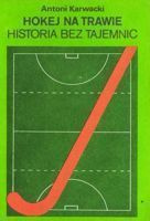 Hokej na trawie. Historia bez tajemnic
