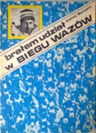 Brałem udział w Biegu Wazów