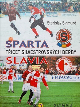 Sparta Slavia. Trzydzieści sylwestrowych derby