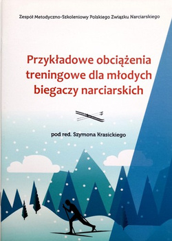 Przykładowe obciążenia treningowe dla młodych biegaczy narciarskich