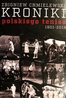 Kroniki polskiego tenisa 1901-2018