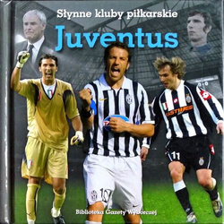 Juventus (Słynne Kluby Piłkarskie)