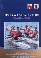 Perła w koronie klubu. Perłowy jubileusz 1993-2022 (LOTTO-Bydgostia)