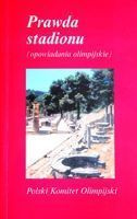Prawda stadionu (opowiadania olimpijskie)