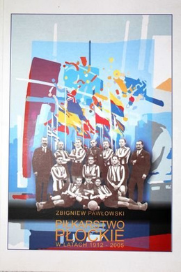Piłkarstwo płockie w latach 1912-2005