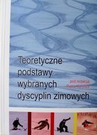 Teoretyczne podstawy wybranych dyscyplin zimowych
