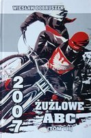 Żużlowe ABC 2007 (tom VII)