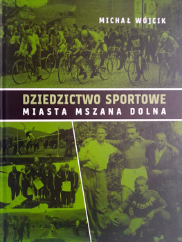 Dziedzictwo sportowe miasta Mszana Dolna