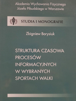 Struktura czasowa procesów informacyjnych w wybranych sportach walki