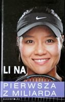 Li Na. Pierwsza z Miliarda