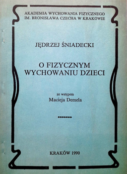 O fizycznym wychowaniu dzieci. Jędrzej Śniadecki (AWF Kraków)
