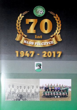70 lat KS Kłos Pełczyce 1947-2017