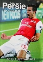 Robin van Persie. Biografia