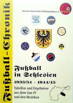 Piłkarska Kronika: Piłka nożna na Śląsku 1933/34-1944/45 (DSFS)