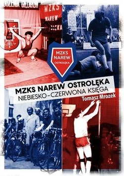 Narew Ostrołęka. Niebiesko-Czerwona Księga