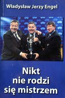 Nikt nie rodzi się mistrzem