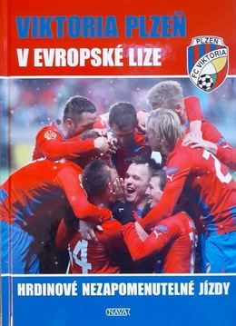 Viktoria Pilzno w Lidze Europy. Bohaterowie niezapomnianej podróży