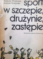 Sport w szczepie, drużynie i zastępie (wydanie II)