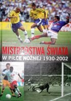 Mistrzostwa Świata w piłce nożnej 1930-2002