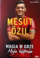 Magia w grze. Moja historia (Mesut Özil)